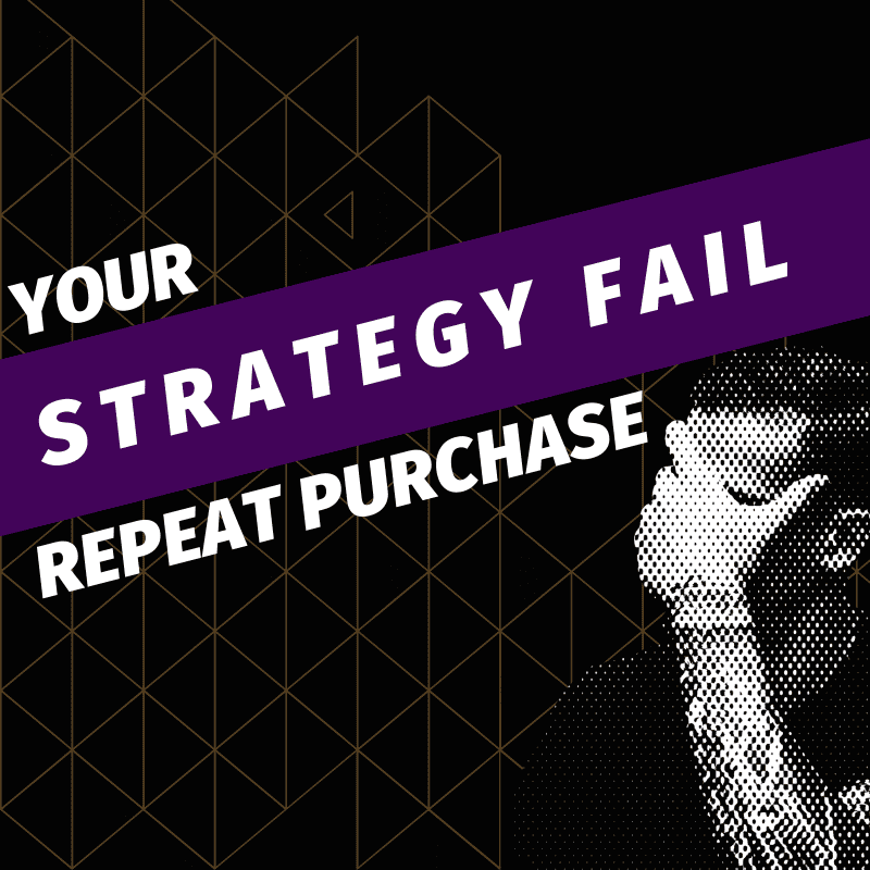 Strategy fail illustration for digital marketing campaigns, emphasizing the importance of avoiding repeated purchase mistakes.